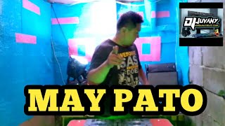 MAY PATO / MO TUKATUKA TIKTOK TRENDING 2024 / DJ JUVANY REMIX 2024