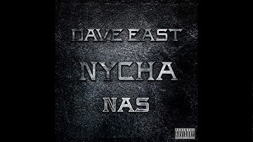 Dave East - Nycha ft. Nas