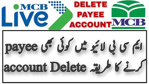 How To Delete Payee Account in MCB LIVE | MCB Live sy payee account delete krny ka trika | MCB LIVE