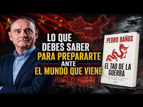 "EL TAO DE LA GUERRA" (Pedro Baños) | China YA HA GANADO... y occidente está enterándose ahora.