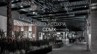 Shot on • Paseo Acoxpa • CDMX
