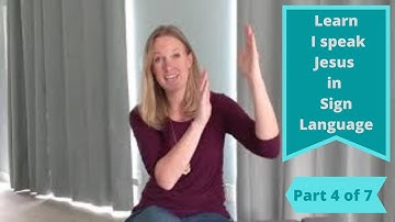 Learn I Speak Jesus in Sign Language  (Part 4 of 7) Verse 3