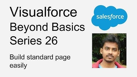 Visualforce   Beyond Basics Series 26   build a standard page easily