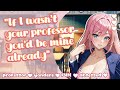 Yandere Professor scolds you after class 🤍🪽~ [F4M] [Academia Roleplay ASMR]