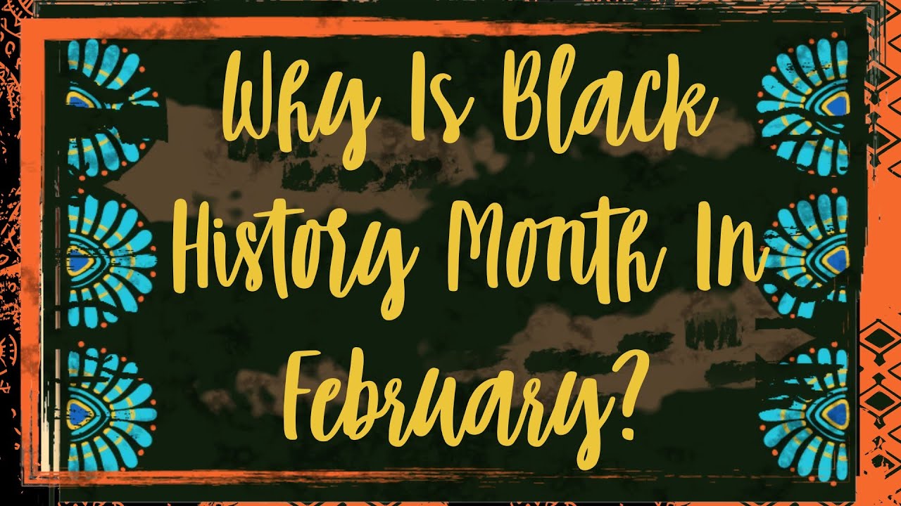 Why Is Black History Month In February? - YouTube