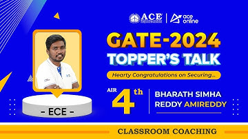 GATE 2024 Topper Bharath Simha Reddy AIR 4 EC, ACE classroom student |Topper