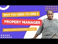 WHY YOU SHOULD HIRE A PROPERTY MANAGER