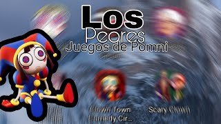 LOS PEORES JUEGOS DE POMNI