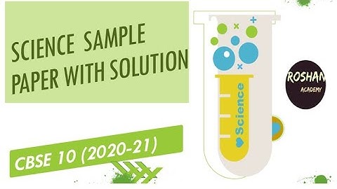 SCIENCE SAMPLE PAPER MARKING SCHEME CBSE 10 (2020-21 )and type of questions under it is  explained.