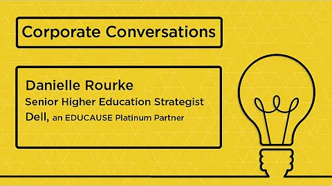 Corporate Conversations: Danielle Rourke from Dell...