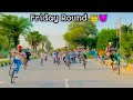 Friday Round 👑😈 | Cycle Wheeling In Gujrat | HaiDer KinG