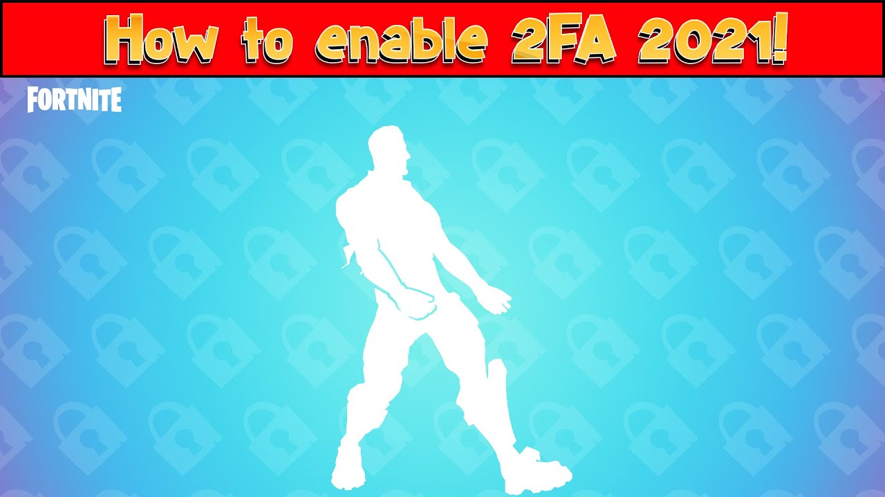 How to enable Fortnite 2FA