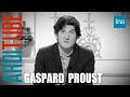 L&#39;édito de Gaspard Proust chez Thierry Ardisson 03/11/2012  | INA Arditube