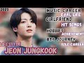 Jeon jungkook member of BTS Biography2023-lifestyle,profile,Girlfriend ,famous song career