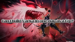 Building Varka in one day as a f2p player