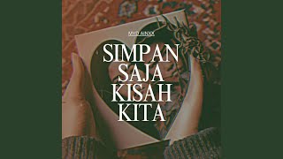 Simpan Saja Kisah Kita