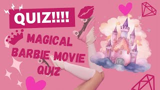 Barbie Movie Magic - Barbie Quiz Adventure  