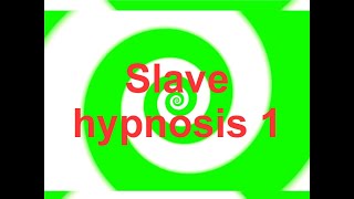 Slave hypnosis 1