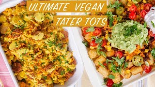 The Ultimate Vegan Tater Tots Leveled Up 3 Ways The Edgy Veg