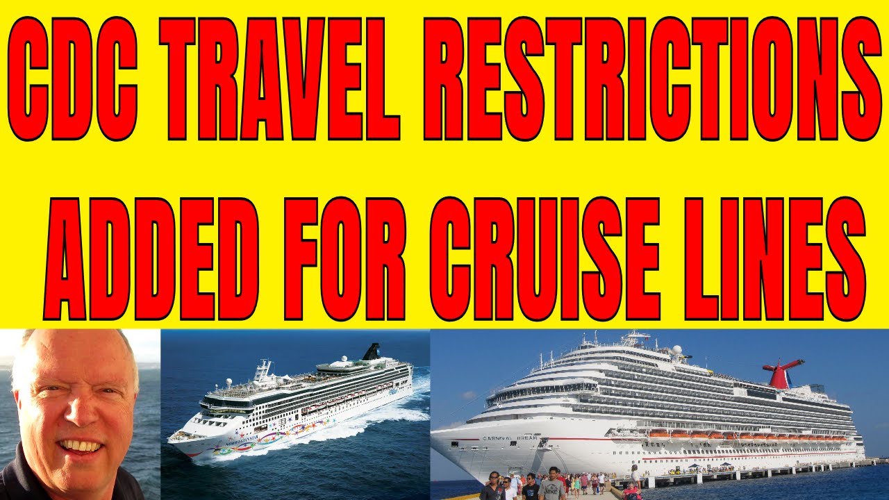 cruise ship travel restrictions