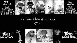 Trolls - Trolls Wanna Have Good Times-[Lyrics](From Trolls World Tour)