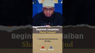The Glory of a Muslim in His Tahajjud Prayer | Ustadz Khalid Basalamah Hafizohullah