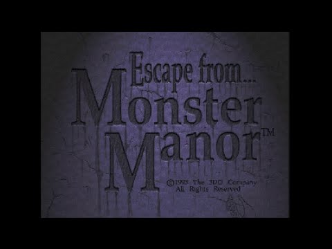 Escape from Monster Manor (3DO 1993)