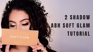 Famous ABH Soft Glam Tutorial | only 2 shadows Net Worth