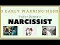 5 Early Warning Signs You're Dating a Narcissist