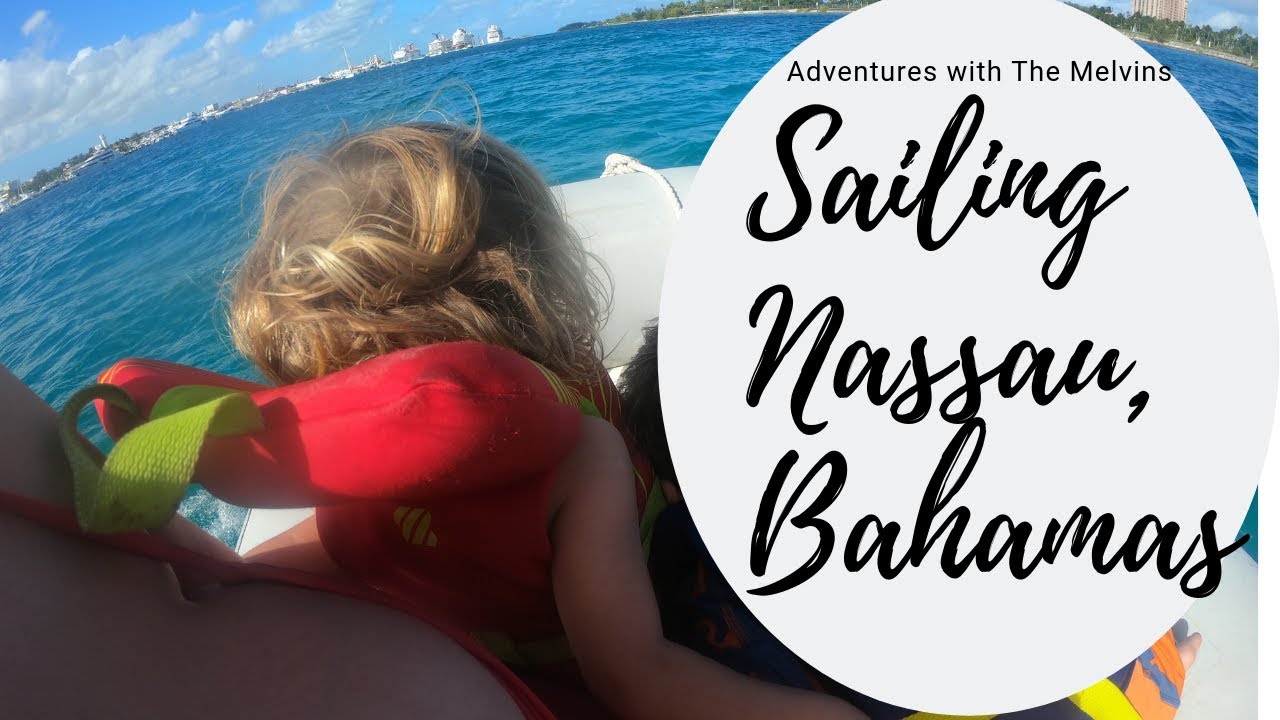 Sailing Nassau, Bahamas Atlantis- Ep 6