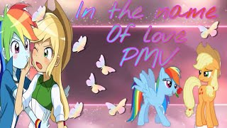 In the name of love {PMV} ~Appledash ~