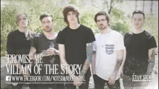 Villain Of The Story - Promise Me