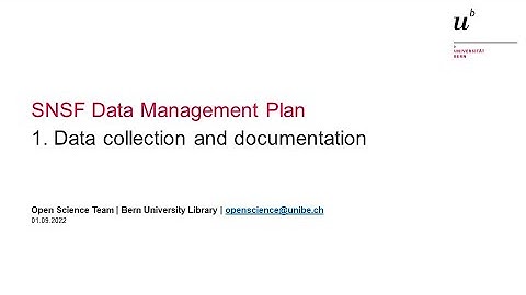 SNSF Data Management Plan - Data collection and documentation