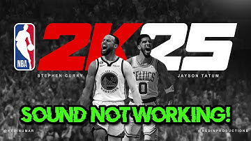 NBA 2K25: Fix Sound/Audio Not Working, Crackling/Distorted/Popping Audio Problem