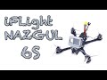 Drone Freestyle BNF pronto al volo?! iFlight Nazgul 5 6S 2020 - Umboxing e configurazione Betaflight