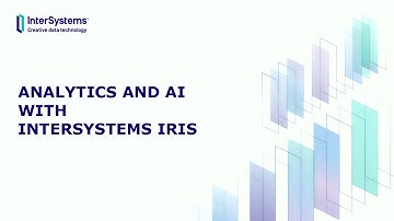 Analytics and AI with InterSystems IRIS - From Zero to Hero