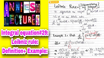 |Integral equation|Definition and example of leibniz rule|differentiation of an Integral|