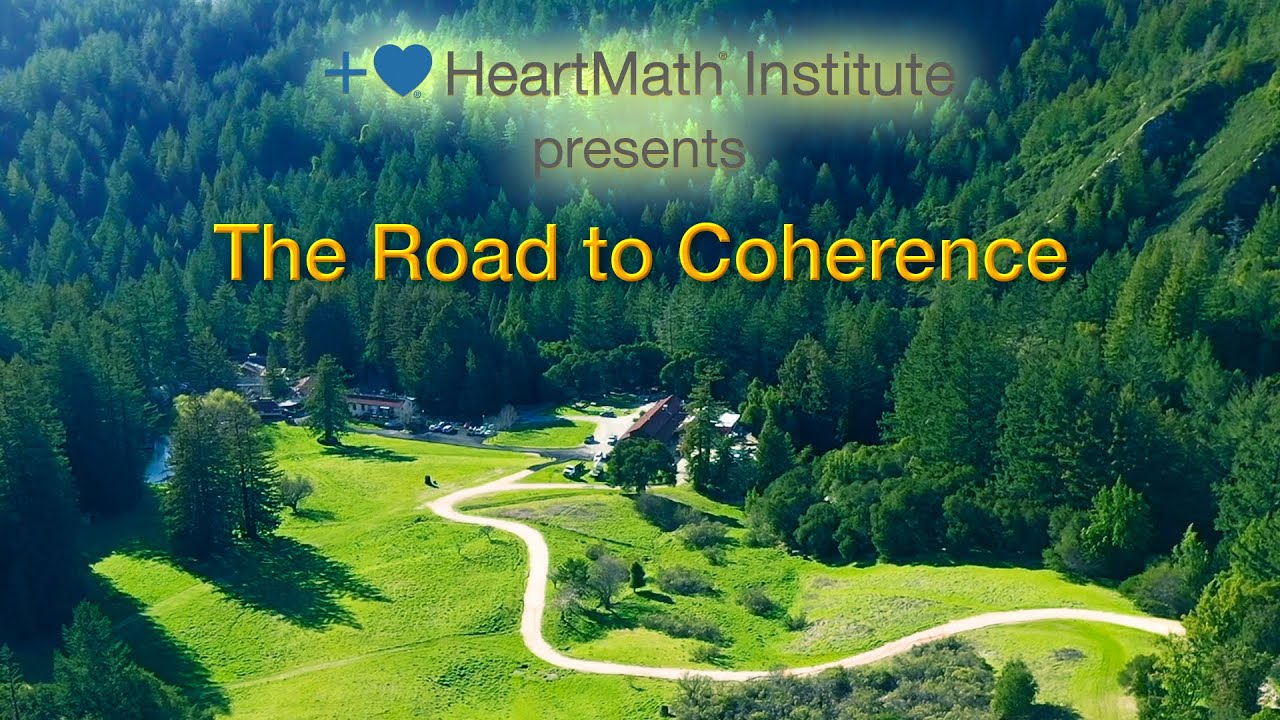 HeartMath Institute's Road to Coherence: Our Roots, Mission & What We ...