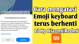 Cara mengatasi Emoji keyboard terus berhenti di Hp Xiaomi/Redmi screenshot 3