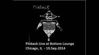 PINBACK - Live at Bottom Lounge, Chicago, IL , 2014