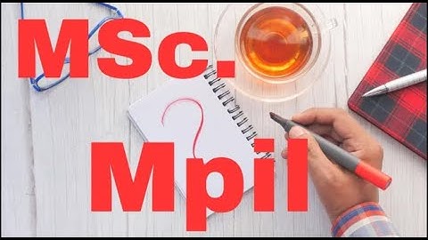 Differences between MSc  and Mphil