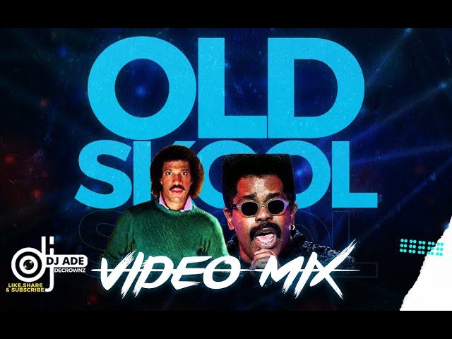 Old School VideoMix | 80's R&B Greatest Hits | Ol'Skool Classics | BEST OLD SKOOL by DJADE DECROWNZ class=