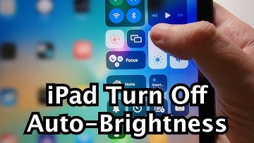 iPad How to Turn Off Auto Brightness & Change Brightness (10th Gen or Any)