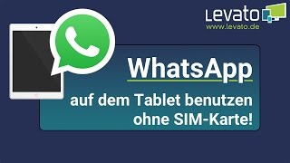 Levato.de | Using WhatsApp on a tablet (without a SIM card) – Instructions screenshot 5
