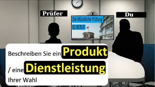 Mündliche Prüfung Teil 1 B2 Beruflich  7  Beschreiben ein Produkt/eine Dienstleistung Ihrer Wahl