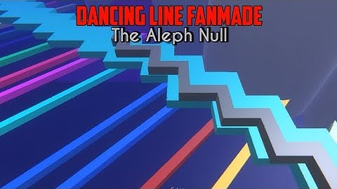[Arphros] Dancing Line Fanmade - The Aleph Null by Keyin