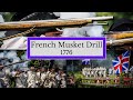 Rev War French Musket Drill! - Ordonnance Du Roi 1776 ft. Le Régiment Bourbonnais