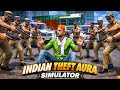 Indian Theft Aura Simulator Gameplay 😱 Police Se Bachna Mushkil !