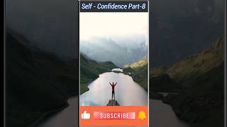 Self  Confidence- Part-8 | How to be self confident #shorts #trending #motivational #motivation