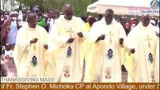 Thanksgiving Home Mass of Fr. Stephen O. Michoka CP at his home in Apondo village, Madiany Parish ||